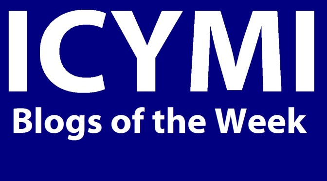 ICYMI: This Week in Blogs
