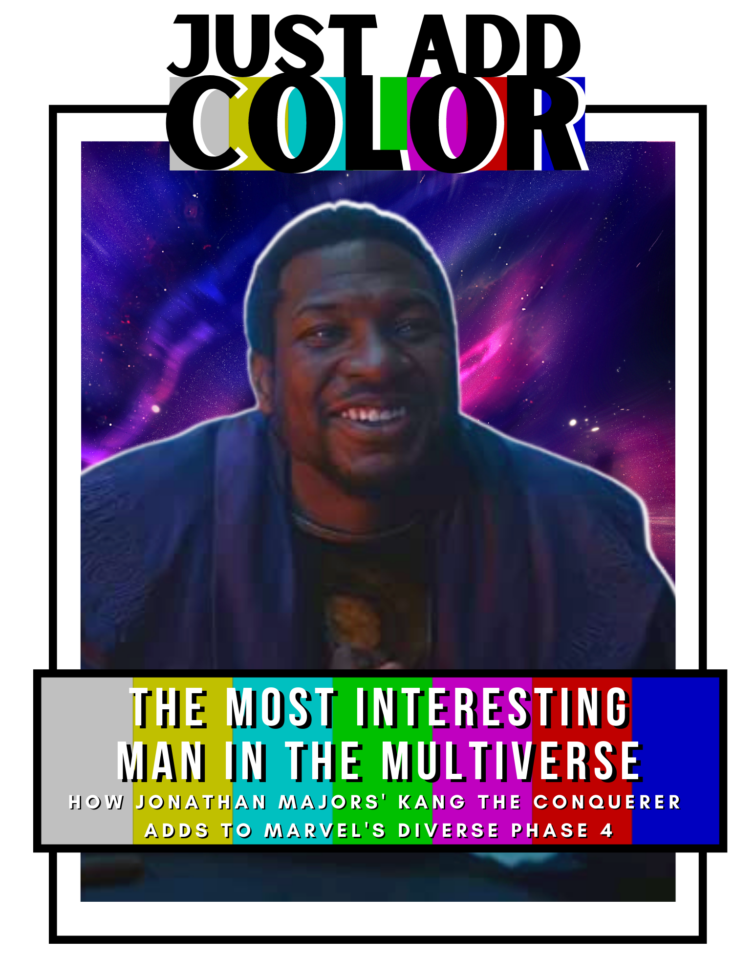 Just Add Color cover--Kang the Conqueror: The Most Interesting Man In The Multiverse