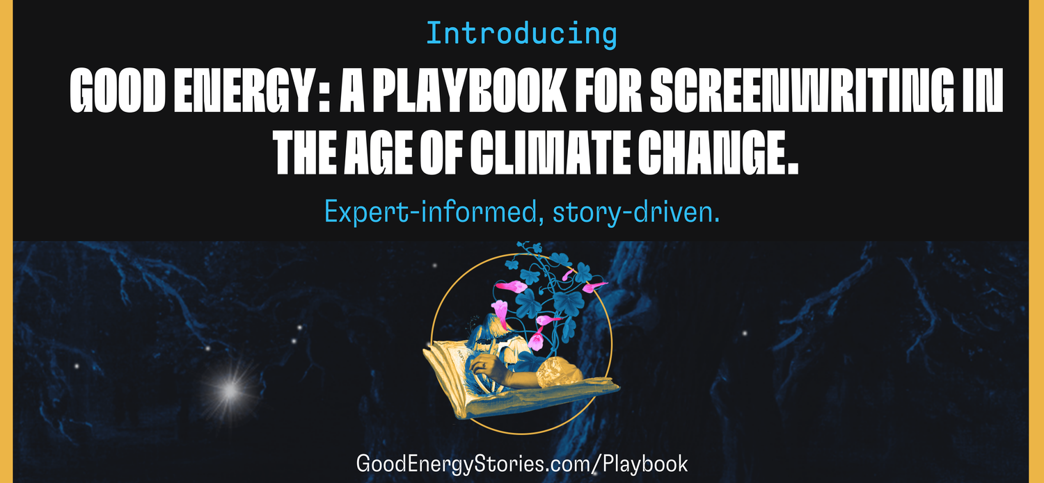 Playbook for screenwriting in the age of climate change