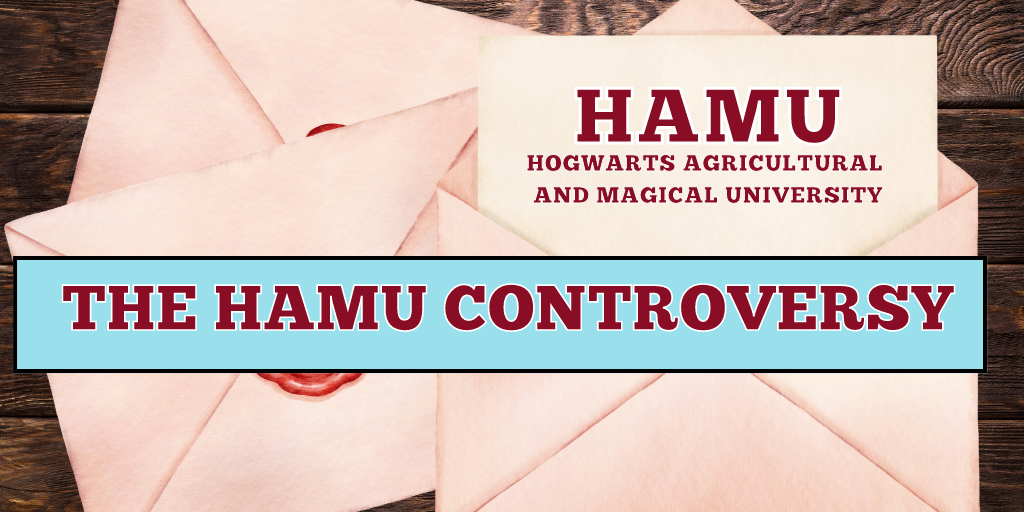 Illustration featuring sealed envelopes and one open one that reads "HAMU: Hogwarts Agricultural and Magical University." The headline reads: The HAMU Controversy