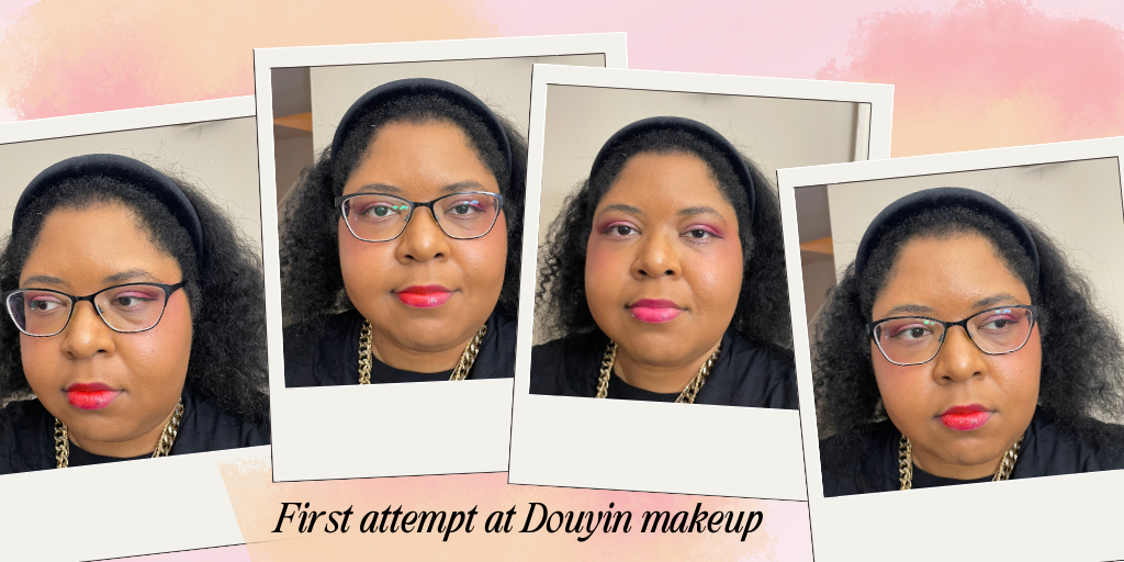 The first attempt at Douyin makeup was okay...but I thought I could do better. 